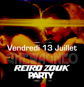 GHEWAGNEO RETRO ZOUK PARTY